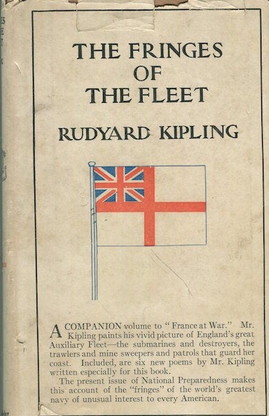 Item #16384 The Fringes Of The Fleet; A Companion Volume To "France At War" Rudyard Kipling.