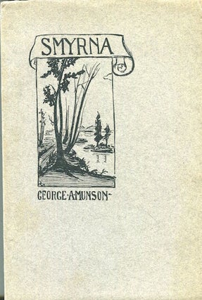 Item #16395 Early Years In Smyrna And Our First Old Home Week. Np. George A. Munson