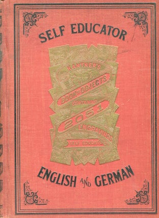 Item #16451 Kantner's Illustrated Book Objects and Self-Educator Containing 2051 Engravings with...