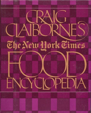 Item #16476 Craig Claiborne's The New York Times Food Encyclopedia. Joan Whitman, ed