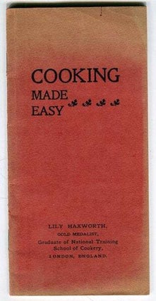 Item #16586 Cooking Made Easy. Lily Haxworth