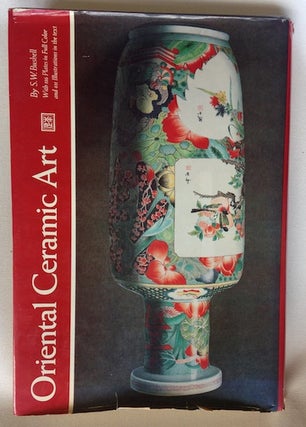 Item #16701 Oriental Ceramic Art Illustrated By Examples From The Collection Of W. T. Walters. S....