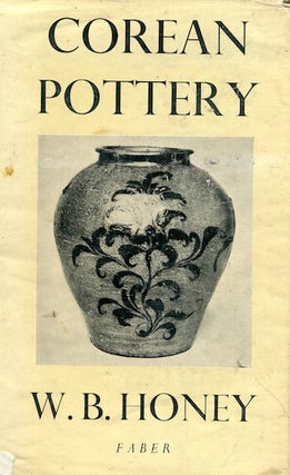 Item #16799 Corean Pottery. W. B. Honey