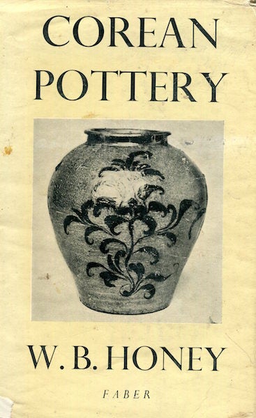 Item #16799 Corean Pottery. W. B. Honey.