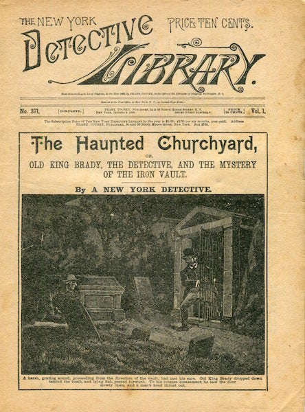 Item #17000 The Haunted Churchyard Or Old King Brady, The Detective, And The Mystery Of The Iron Vault. A New York Detective.