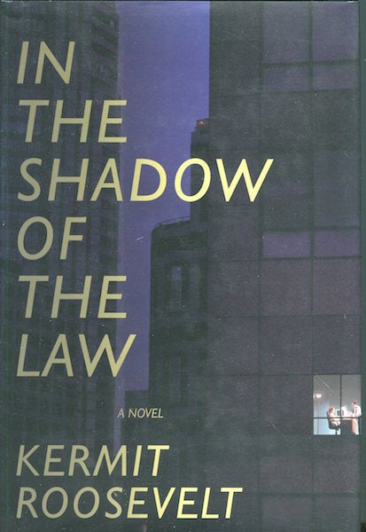 Item #17023 In the Shadow of the Law. Kermit Roosevelt.