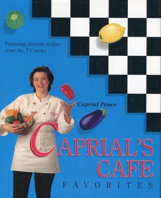 Item #17055 Caprial's Cafe Favorites. Caprial Pence