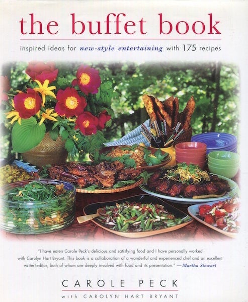 Item #17060 The Buffet Book; Inspired Ideas for New-Style Entertaining with 175 Recipes. Carole Peck, Carolyn Hart Bryant.