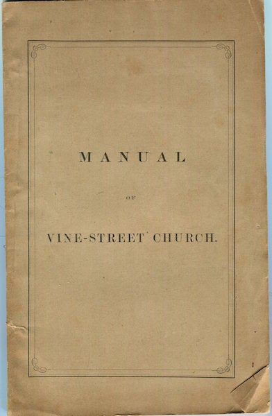 Item #17142 Manual of Vine-Street Church, Roxbury: Containing Church, Sunday-School, and Society Matters. Vine Street Church.