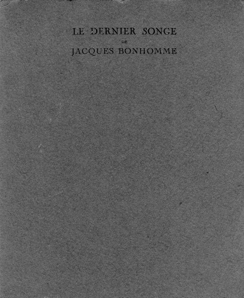 Item #17157 Le Dernier Songe De Jacques Bonhomme Recit Lu Par Mme Bartet Sur Le Theatre De L'Opera- Comique, Le 13 Mai 1915. Dick May.