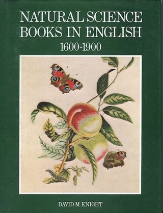 Item #17239 Natural Science Books In English 1600-1900. David M. Knight