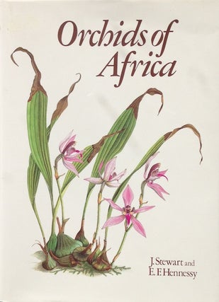 Item #17248 Orchids of Africa A Select Review. J. Stewart, E. F. Hennessey