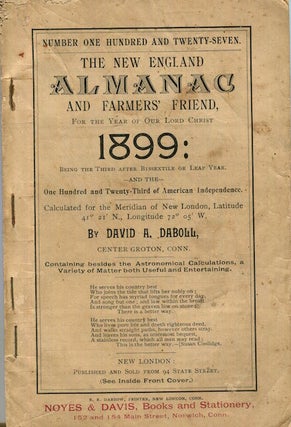 Item #17306 The New-England Almanack, and Farmer's Friend, For The Year 1899. David A. Daboll