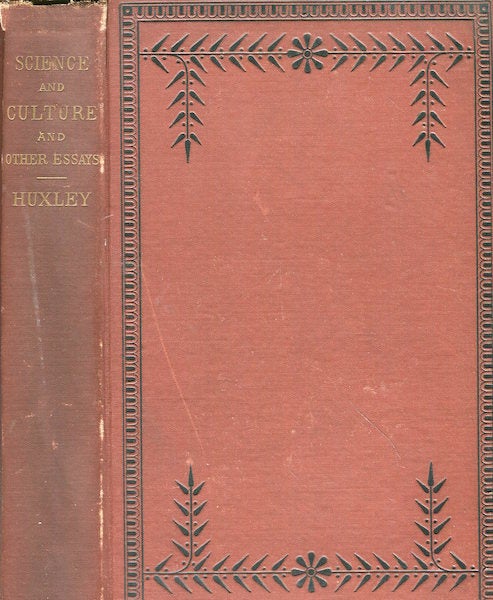 Item #17478 Science And Culture And Other Essays. Thomas Henry Huxley.