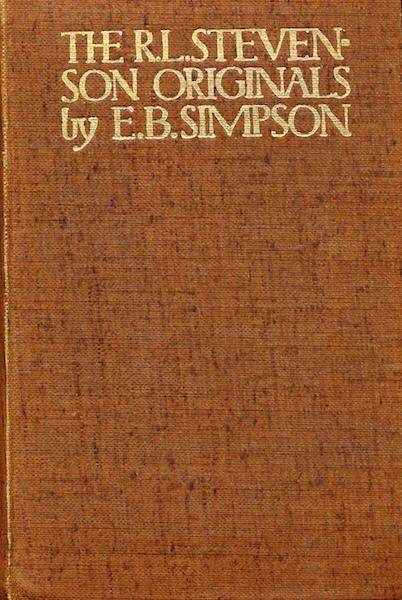 Item #17487 The Robert Louis Stevenson Originals. E. Blantyre Simpson.