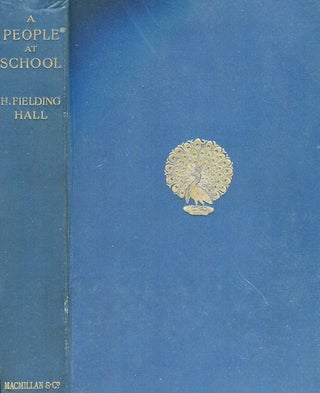 Item #17504 A People At School. H. Fielding Hall