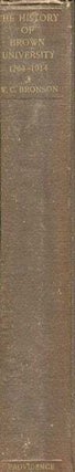 Item #17742 The History Of Brown University 1764-1914. Walter C. Bronson