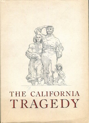 Item #17767 The California Tragedy; With a Foreword by Joseph A. Sullivan. J. Quinn Thornton