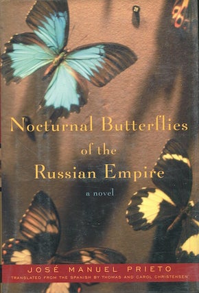 Item #17863 Nocturnal Butterflies Of The Russian Empire; Translated from the Spanish by Carol and...