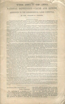 Item #17960 The Issue Of 1880. National Depression - Cause And Remedy Addressed To The...