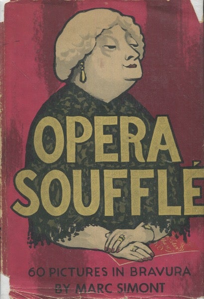 Item #18053 Opera Soufflé 60 Pictures In Bravura. Marc Simont.