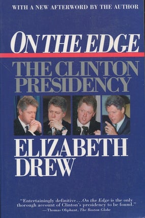 Item #18059 On The Edge, The Clinton Presidency. Elizabeth Drew