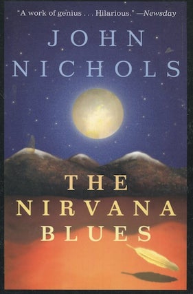 Item #18094 The Nirvana Blues. John Nichols