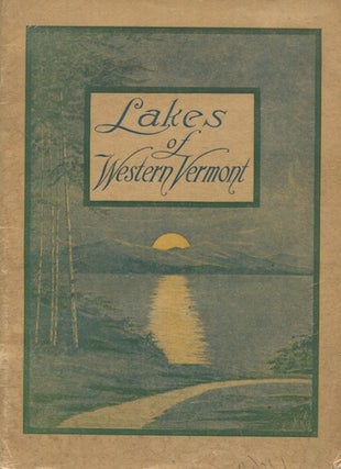 Item #18136 The Lakes Of Western Vermont. Vermont Publicity Bureau