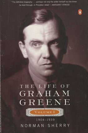 Item #18189 The Life Of Graham Greene. Volume I, 1904 - 1939. Norman Sherry