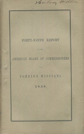 Item #18321 Annual Report Of The American Board Of Commissioners For Foreign Missions, Presented...