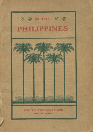 Item #18393 In The Philippines A Part Of Greater America; Selections From The Youth's Companion