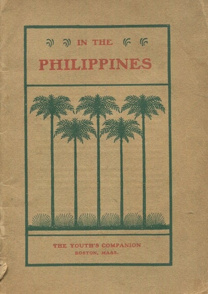 Item #18393 In The Philippines A Part Of Greater America; Selections From The Youth's Companion
