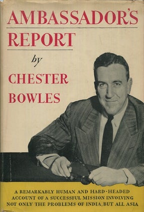 Item #18639 Ambassador's Report. Chester Bowles