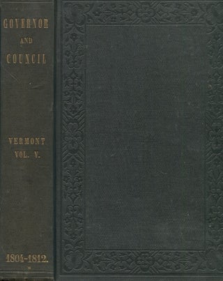 Item #18650 Records Of The Governor And Council Of The State Of Vermont Volume V. E. P. Walton