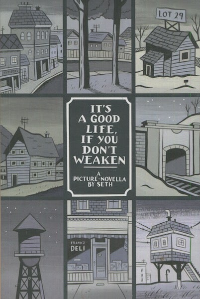 Item #18726 It’s A Good Life If You Don’t Weaken, A Picture Novella. Seth, G. Gallant.