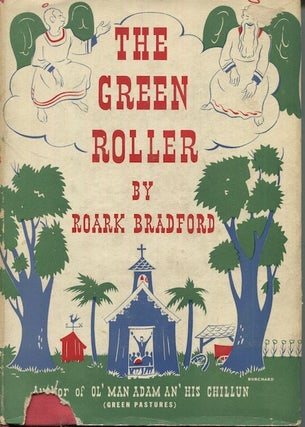 Item #18740 The Green Roller. Roark Bradford