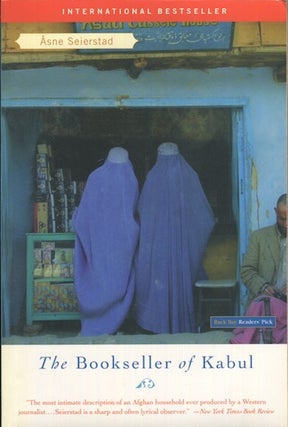 Item #18782 The Bookseller Of Kabul; Translated by Ingrid Christophersen. Asne Seierstad