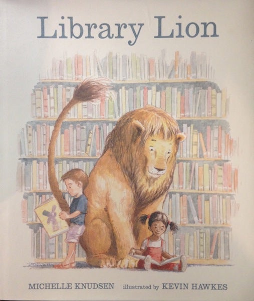 Item #18789 Library Lion. Michelle Knudsen, Kevin Hawkes.