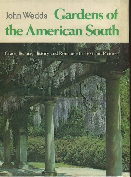 Item #18795 Gardens Of the American South. John Wedda.