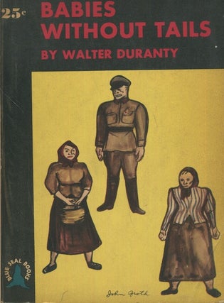 Item #18802 Babies Without Tails. Walter Duranty