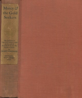 Item #18871 Marcy And The Gold Seekers, The Journal Of Captain R. B. Marcy, With An Account Of...