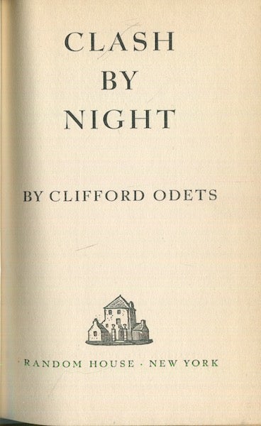 Item #18887 Clash By Night. Clifford Odets.