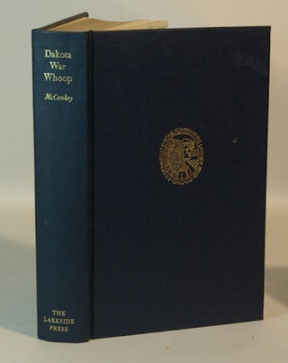 Item #19022 Dakota War Whoop; Indian Massacres and War in Minnesota. Harriet Bishop McConkey,...