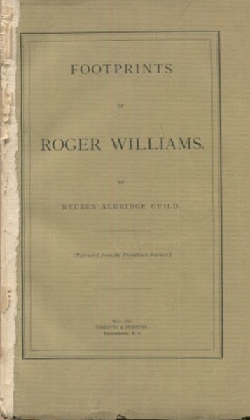 Item #19047 Footprints Of Roger Williams. Reuben Aldridge Guild.