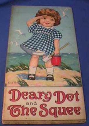 Item #19126 Deary Dot and the Squee. Nina B. Mason