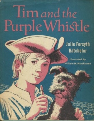 Item #19154 Tim And The Purple Whistle. Julie Forsyth Batchelor