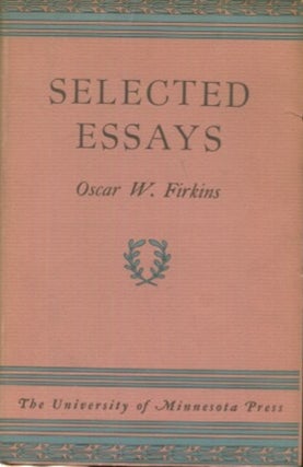 Item #19156 Selected Essays. Oscar W. Firkins