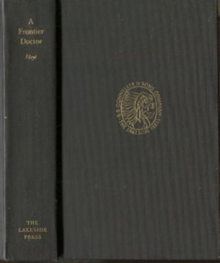 Item #19204 A Frontier Doctor; Edited By Doyce B. Nunis Jr. Henry F. Hoyt