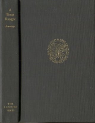 Item #19205 A Texas Ranger; Edited By Ben Proctor. N. A. Jennings