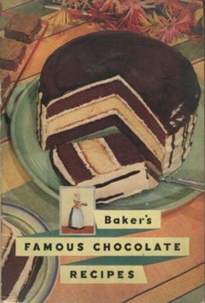 Item #19236 Baker's Famous Chocolate Recipes. Frances Lee Barton, Selector
